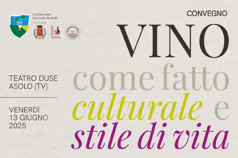 Vino come fatto culturale e stile di vita. Il 13 giugno il convegno ad Asolo sostenuto dalla Banca